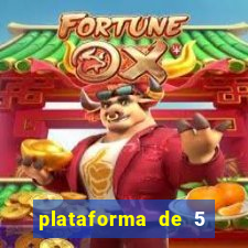 plataforma de 5 reais jogo do tigre